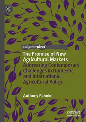 Pahnke |  The Promise of New Agricultural Markets | eBook | Sack Fachmedien