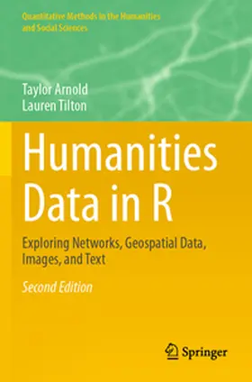 Arnold / Tilton |  Humanities Data in R | Buch |  Sack Fachmedien