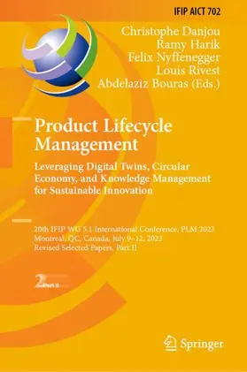 Danjou / Harik / Bouras |  Product Lifecycle Management. Leveraging Digital Twins, Circular Economy, and Knowledge Management for Sustainable Innovation | Buch |  Sack Fachmedien