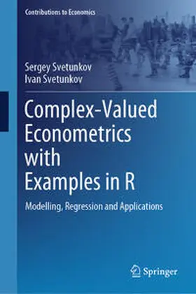 Svetunkov |  Complex-Valued Econometrics with Examples in R | Buch |  Sack Fachmedien