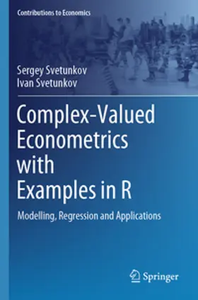 Svetunkov |  Complex-Valued Econometrics with Examples in R | Buch |  Sack Fachmedien