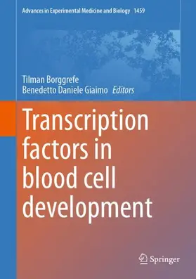 Giaimo / Borggrefe |  Transcription factors in blood cell development | Buch |  Sack Fachmedien