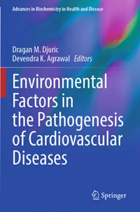 Djuric / Agrawal |  Environmental Factors in the Pathogenesis of Cardiovascular Diseases | Buch |  Sack Fachmedien