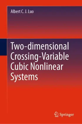 Luo |  Two-dimensional Crossing-Variable Cubic Nonlinear Systems | Buch |  Sack Fachmedien