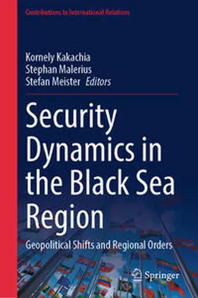 Kakachia / Meister / Malerius |  Security Dynamics in the Black Sea Region | Buch |  Sack Fachmedien