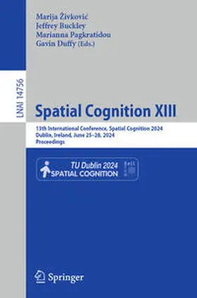 Živkovic / Živkovic / Buckley |  Spatial Cognition XIII | Buch |  Sack Fachmedien