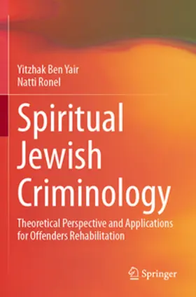 Ben Yair / Ronel |  Spiritual Jewish Criminology | Buch |  Sack Fachmedien