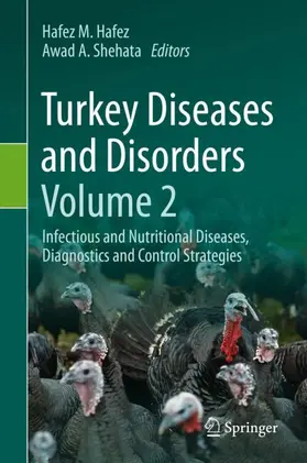 Shehata / Hafez |  Turkey Diseases and Disorders Volume 2 | Buch |  Sack Fachmedien