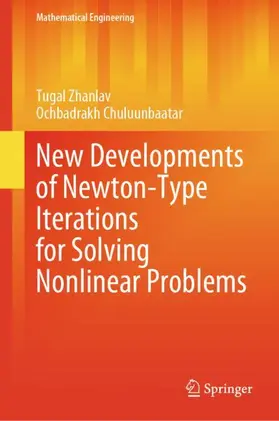 Zhanlav / Chuluunbaatar |  New Developments of Newton-Type Iterations for Solving Nonlinear Problems | Buch |  Sack Fachmedien