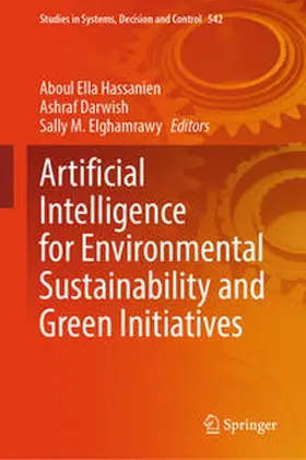 Hassanien / Darwish / Elghamrawy | Artificial Intelligence for Environmental Sustainability and Green Initiatives | E-Book | sack.de