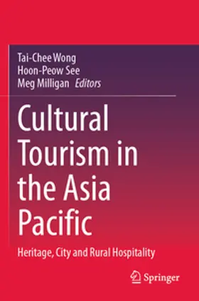 Wong / See / Milligan | Cultural Tourism in the Asia Pacific | Buch | 978-3-031-63461-1 | sack.de