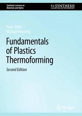 Kennedy / Klein |  Fundamentals of Plastics Thermoforming | Buch |  Sack Fachmedien