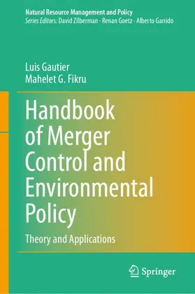 Fikru / Gautier |  Handbook of Merger Control and Environmental Policy | Buch |  Sack Fachmedien