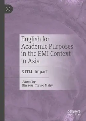 Mahy / Zou | English for Academic Purposes in the EMI Context in Asia | Buch | 978-3-031-63637-0 | sack.de