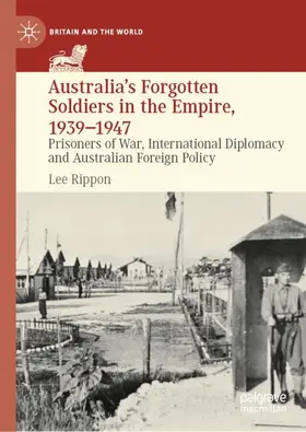 Rippon |  Australia's Forgotten Soldiers in the Empire, 1939-1947 | Buch |  Sack Fachmedien