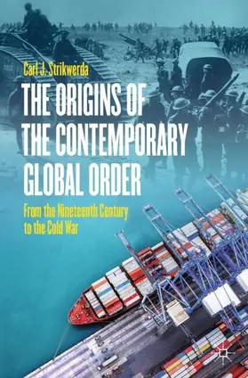 Strikwerda |  The Origins of the Contemporary Global Order | Buch |  Sack Fachmedien