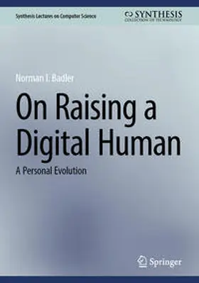 Badler |  On Raising a Digital Human | eBook | Sack Fachmedien