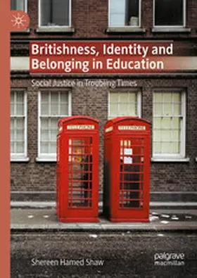 Hamed Shaw |  Britishness, Identity and Belonging in Education | eBook | Sack Fachmedien
