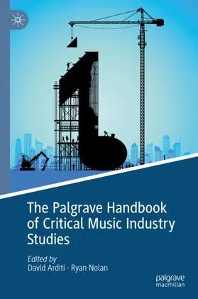 Nolan / Arditi |  The Palgrave Handbook of Critical Music Industry Studies | Buch |  Sack Fachmedien