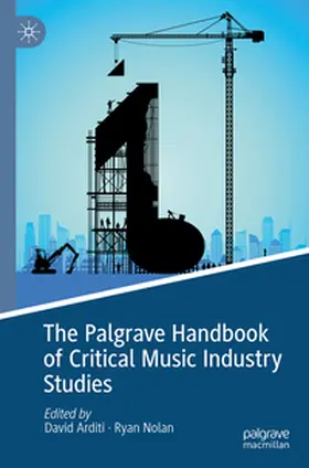 Arditi / Nolan |  The Palgrave Handbook of Critical Music Industry Studies | Buch |  Sack Fachmedien