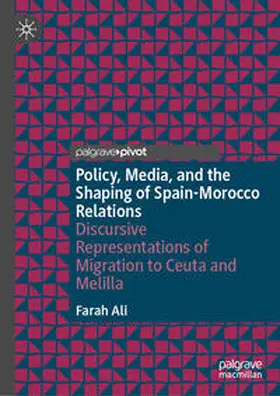 Ali |  Policy, Media, and the Shaping of Spain-Morocco Relations | eBook | Sack Fachmedien