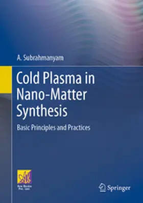 Subrahmanyam |  Cold Plasma in Nano-Matter Synthesis | eBook | Sack Fachmedien