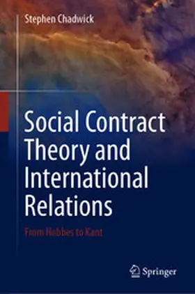 Chadwick |  Social Contract Theory and International Relations | eBook | Sack Fachmedien