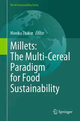 Thakur | Millets: The Multi-Cereal Paradigm for Food Sustainability | Buch | 978-3-031-64236-4 | sack.de