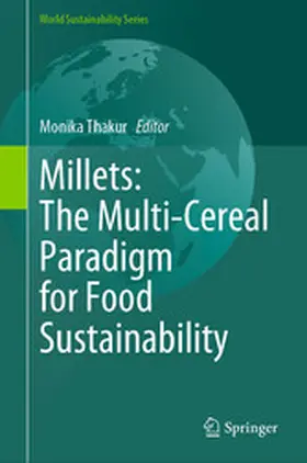 Thakur |  Millets: The Multi-Cereal Paradigm for Food Sustainability | eBook | Sack Fachmedien