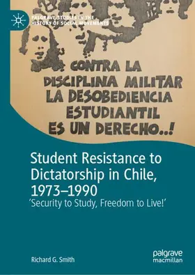 Smith |  Student Resistance to Dictatorship in Chile, 1973-1990 | Buch |  Sack Fachmedien