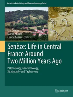 Delson / Faure / Guérin |  Senèze: Life in Central France Around Two Million Years Ago | eBook | Sack Fachmedien