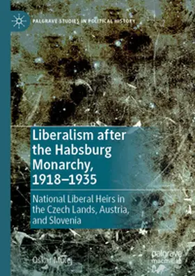 Mulej |  Liberalism after the Habsburg Monarchy, 1918-1935 | Buch |  Sack Fachmedien