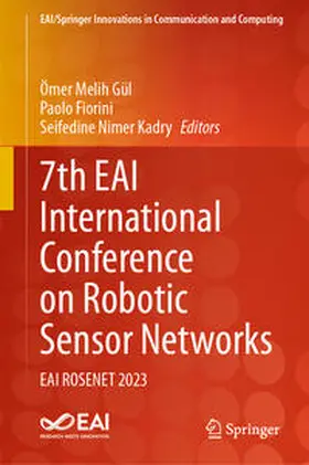 Gül / Kadry / Fiorini |  7th EAI International Conference on Robotic Sensor Networks | Buch |  Sack Fachmedien