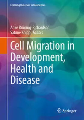 Brüning-Richardson / Knipp |  Cell Migration in Development, Health and Disease | eBook | Sack Fachmedien