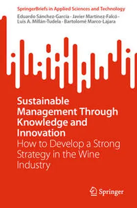 Sánchez-García / Martínez-Falcó / Millán-Tudela | Sustainable Management Through Knowledge and Innovation | E-Book | sack.de
