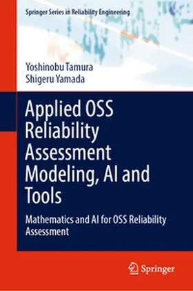 Tamura / Yamada | Applied OSS Reliability Assessment Modeling, AI and Tools | E-Book | sack.de