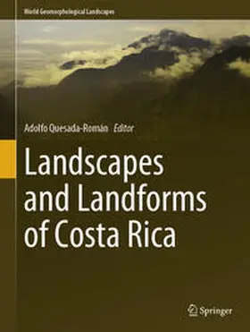 Quesada-Román |  Landscapes and Landforms of Costa Rica | eBook | Sack Fachmedien