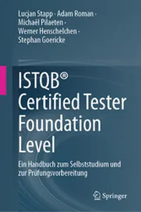 Stapp / Roman / Pilaeten |  ISTQB® Certified Tester Foundation Level | eBook | Sack Fachmedien