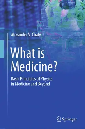 Chalyi |  What is Medicine? | Buch |  Sack Fachmedien