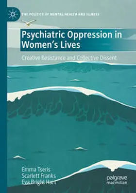 Tseris / Franks / Hart |  Psychiatric Oppression in Women's Lives | eBook | Sack Fachmedien
