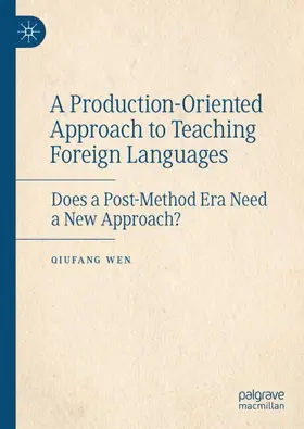 Wen |  A Production-Oriented Approach to Teaching Foreign Languages | Buch |  Sack Fachmedien