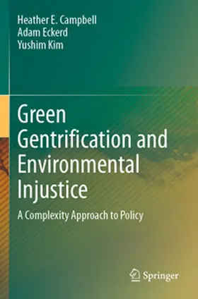 Campbell / Eckerd / Kim |  Green Gentrification and Environmental Injustice | Buch |  Sack Fachmedien