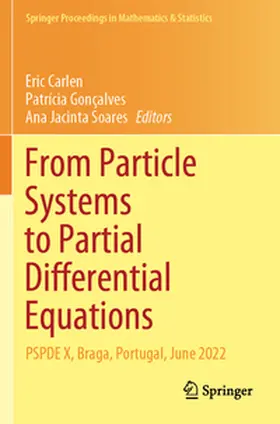 Carlen / Gonçalves / Soares |  From Particle Systems to Partial Differential Equations | Buch |  Sack Fachmedien