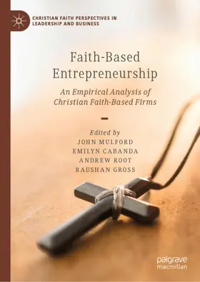 Mulford / Gross / Cabanda |  Faith-Based Entrepreneurship | Buch |  Sack Fachmedien