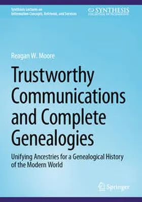 Moore | Trustworthy Communications and Complete Genealogies | E-Book | sack.de