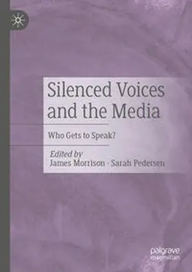 Morrison / Pedersen | Silenced Voices and the Media | E-Book | sack.de