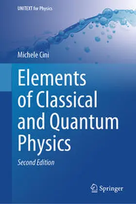 Cini |  Elements of Classical and Quantum Physics | eBook | Sack Fachmedien