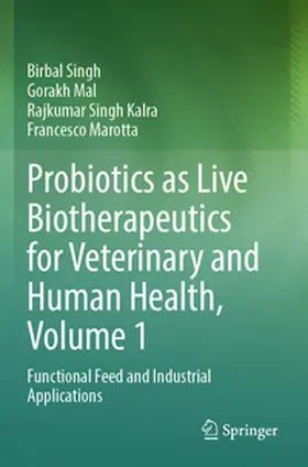 Singh / Mal / Kalra |  Probiotics as Live Biotherapeutics for Veterinary and Human Health, Volume 1 | Buch |  Sack Fachmedien