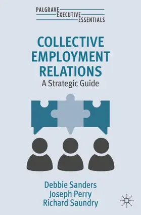 Sanders / Saundry / Perry |  Collective Employment Relations | Buch |  Sack Fachmedien
