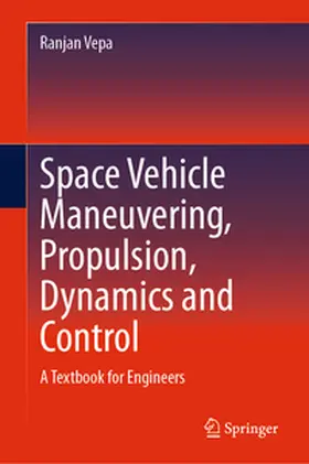 Vepa | Space Vehicle Maneuvering, Propulsion, Dynamics and Control | E-Book | sack.de